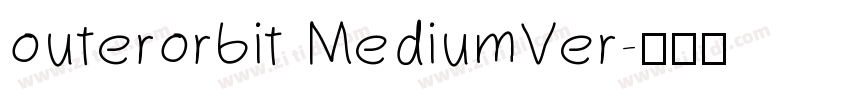 outerorbit MediumVer字体转换